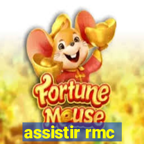 assistir rmc